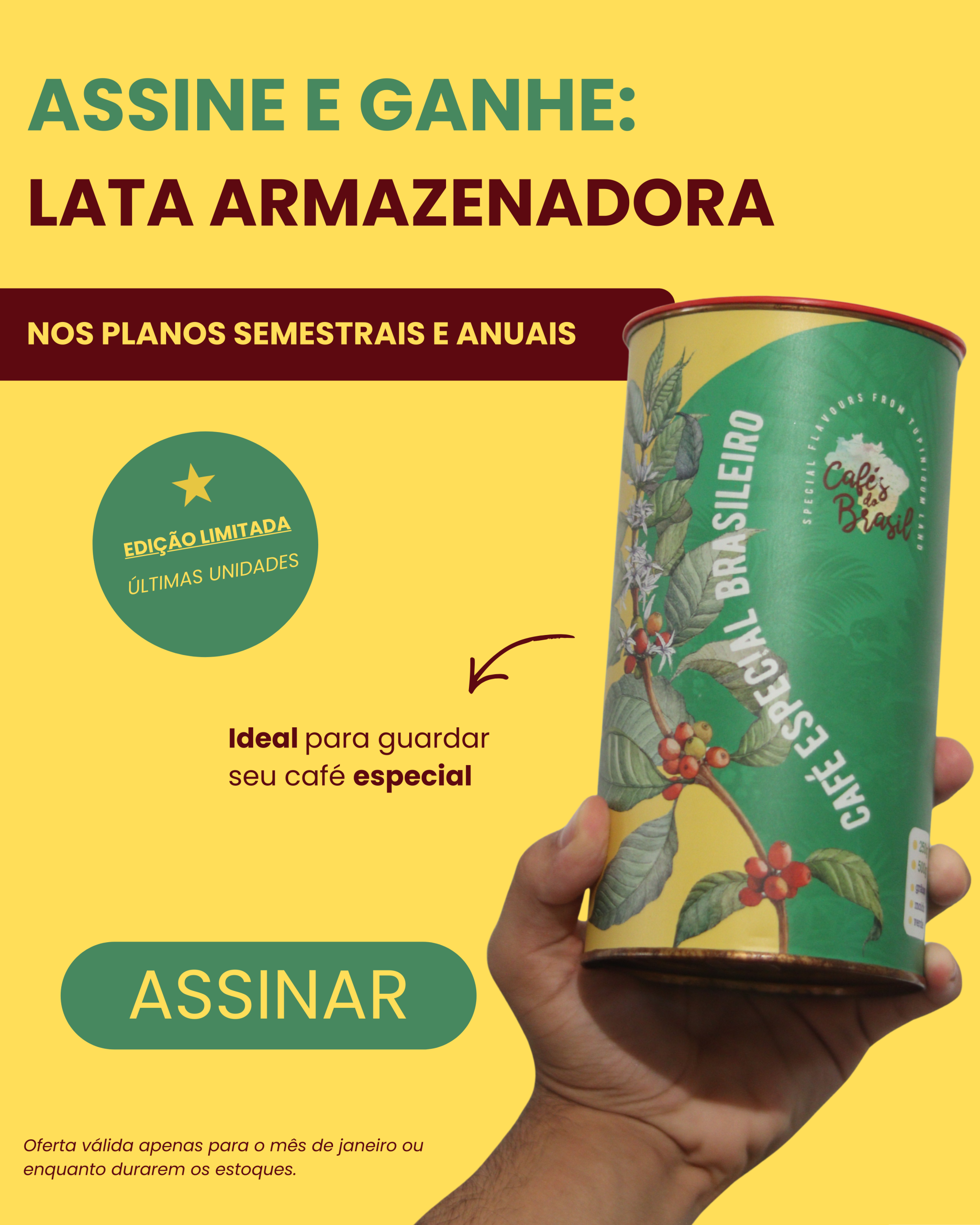 Assine agora e ganhe sua lata ARMAZENADORA. perfeita para guarda seu café sem perder a qualidade (Post para Instagram (45)) (1)